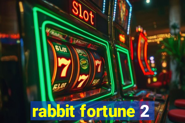 rabbit fortune 2